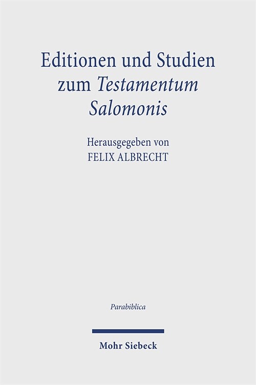 Editionen Und Studien Zum Testamentum Salomonis (Hardcover)