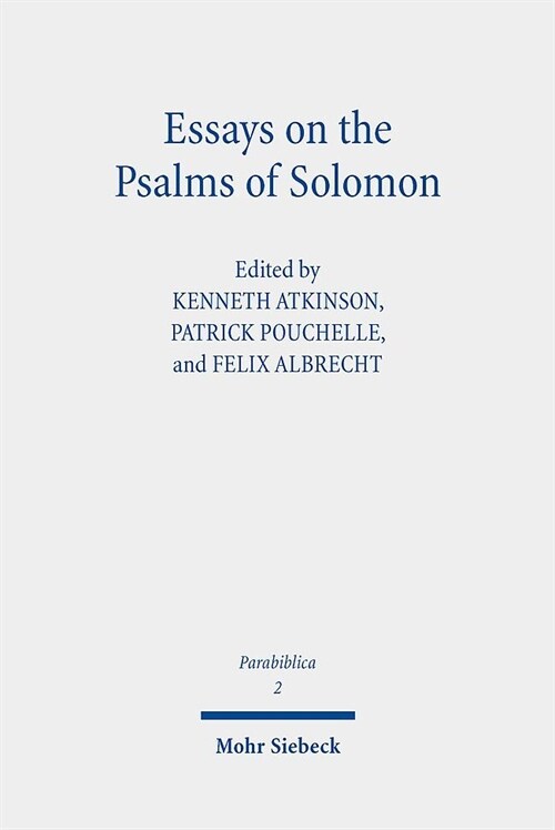 Essays on the Psalms of Solomon: Its Cultural Background, Significance, and Interpretation (Hardcover)