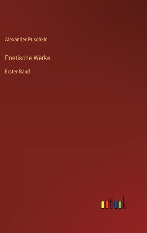 Poetische Werke: Erster Band (Hardcover)