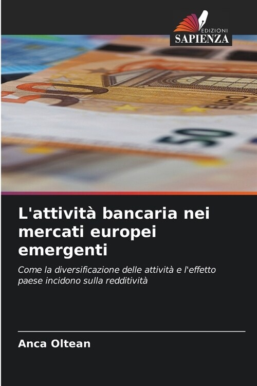 Lattivit?bancaria nei mercati europei emergenti (Paperback)