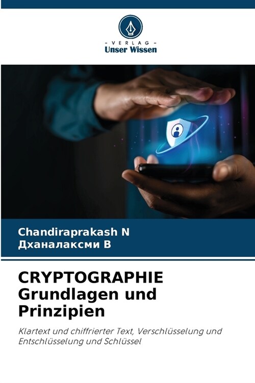 CRYPTOGRAPHIE Grundlagen und Prinzipien (Paperback)