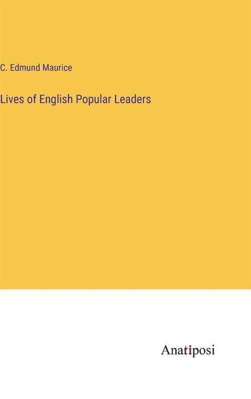 Lives of English Popular Leaders (Hardcover)