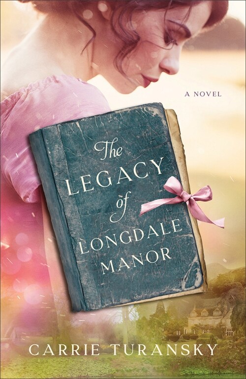 Legacy of Longdale Manor (Hardcover)