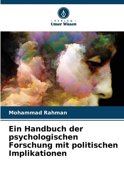 Ein Handbuch der psychologischen Forschung mit politischen Implikationen (Paperback)