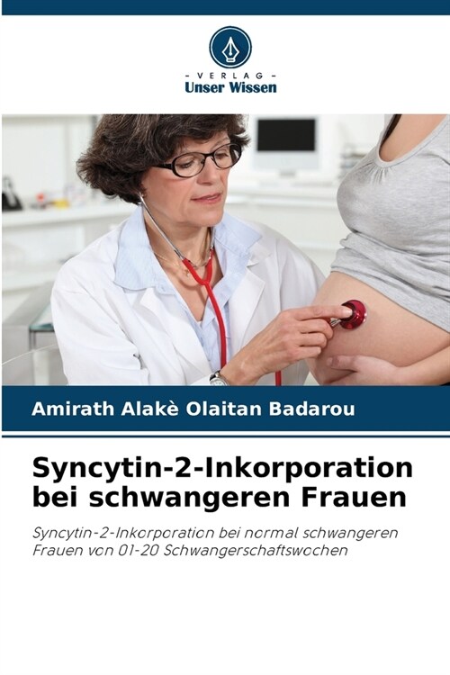 Syncytin-2-Inkorporation bei schwangeren Frauen (Paperback)