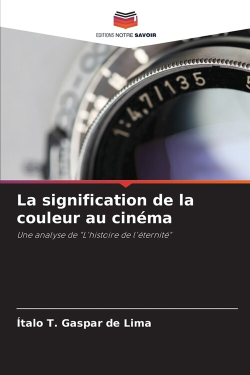 La signification de la couleur au cin?a (Paperback)