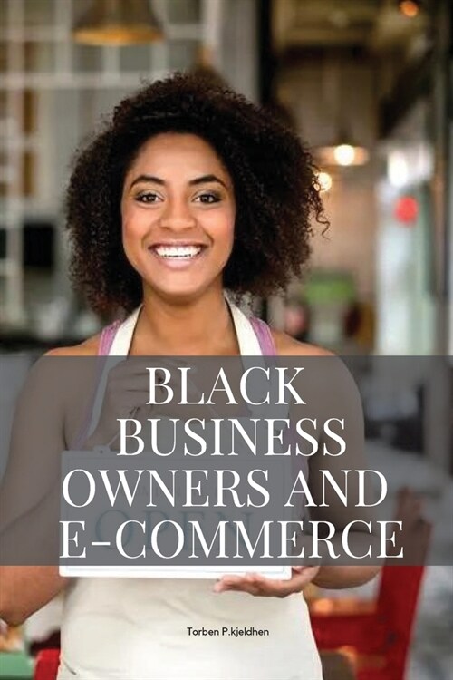 Black business owners and e-commerce (Paperback)