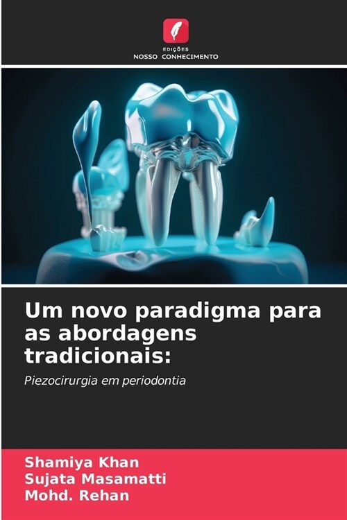 Um novo paradigma para as abordagens tradicionais (Paperback)