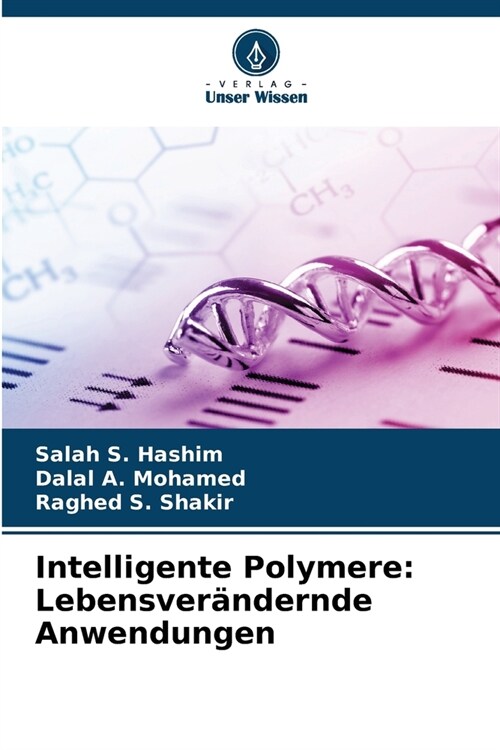 Intelligente Polymere: Lebensver?dernde Anwendungen (Paperback)