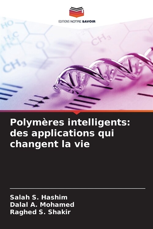 Polym?es intelligents: des applications qui changent la vie (Paperback)