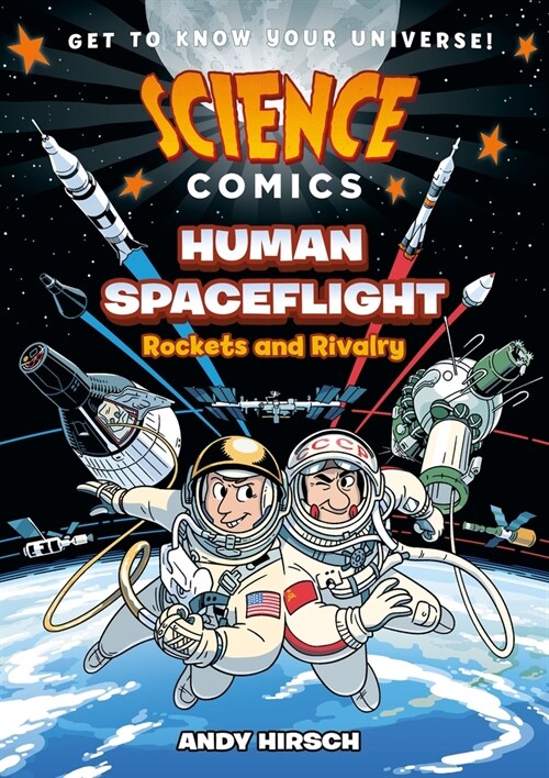 Science Comics: Human Spaceflight: Rockets and Rivalry (Paperback)