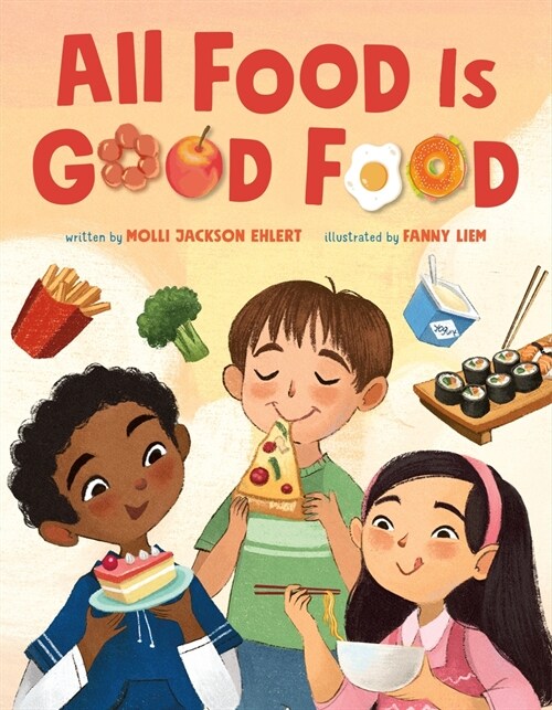 All Food Is Good Food (Hardcover)