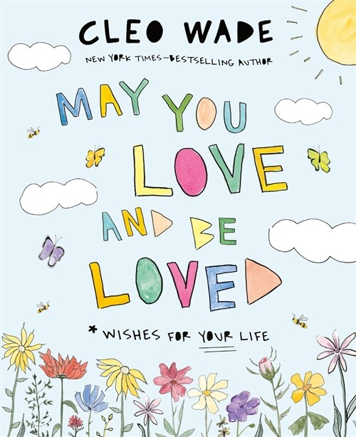 May You Love and Be Loved: Wishes for Your Life (Hardcover)