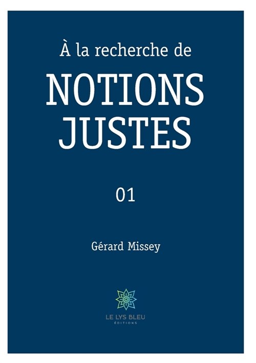 ?la recherche de NOTIONS JUSTES: 01 (Paperback)