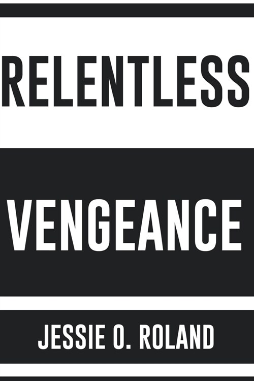 Relentless Vengeance (Paperback)