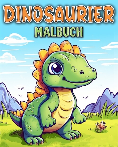 Dinosaurier Malbuch: 50 Einzigartig Dinosaurier Ausmalbilder f? Kinder im Alter 4-8 Jahren (Paperback)