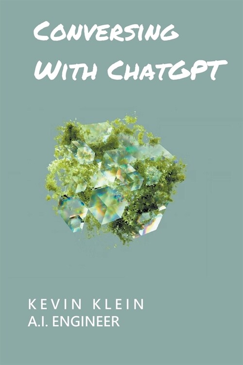 Conversing With ChatGPT (Paperback)