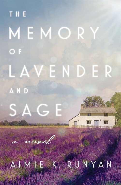 The Memory of Lavender and Sage (Paperback)