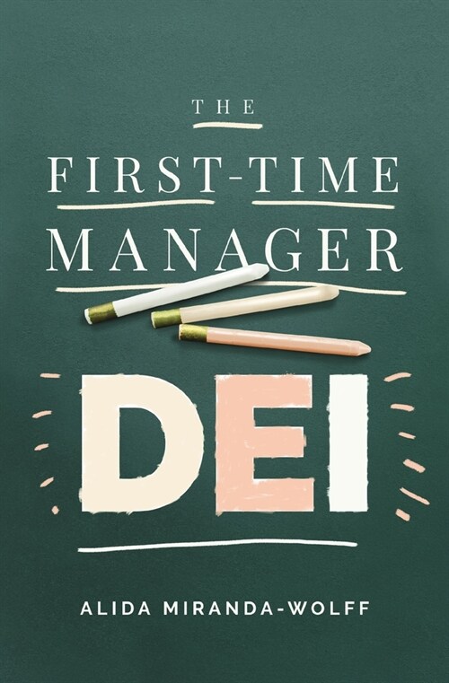 The First-Time Manager: Dei: Diversity, Equity, and Inclusion (Paperback)