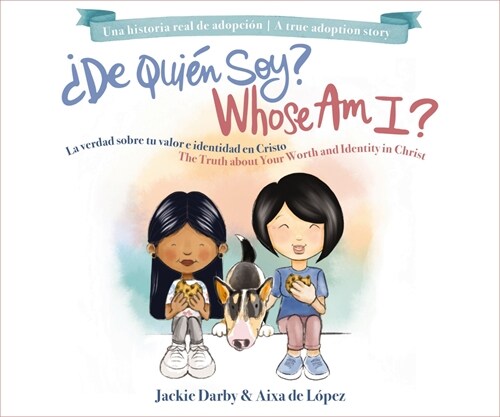Whose Am I? (Bilingual) /풡e Qui? Soy? (Biling?): The Truth about Your Worth and Identity in Christ / La Verdad Sobre Tu Valor E Identidad En Cristo (Hardcover)