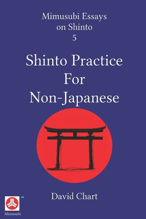 Shinto Practice for Non-Japanese (Paperback)