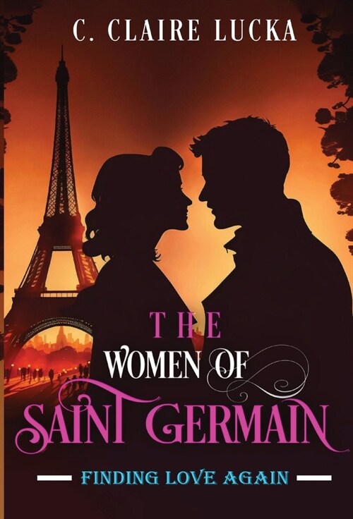 Finding Love Again: The Women of Saint Germain (Hardcover)