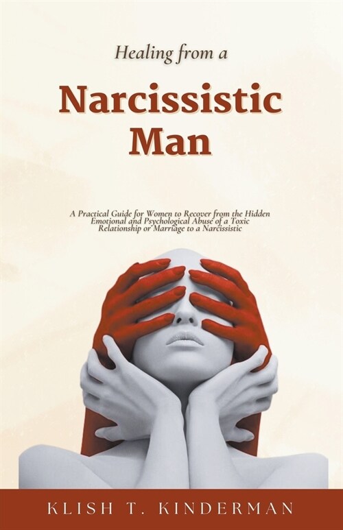 Healing from a Narcissistic Man (Paperback)