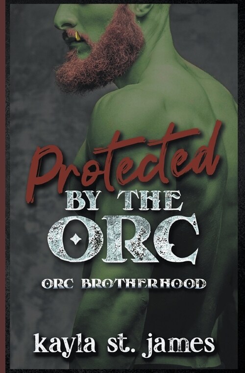 Protected By The Orc (Paperback)