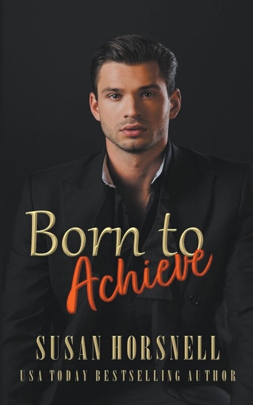 Born to Achieve (Paperback)