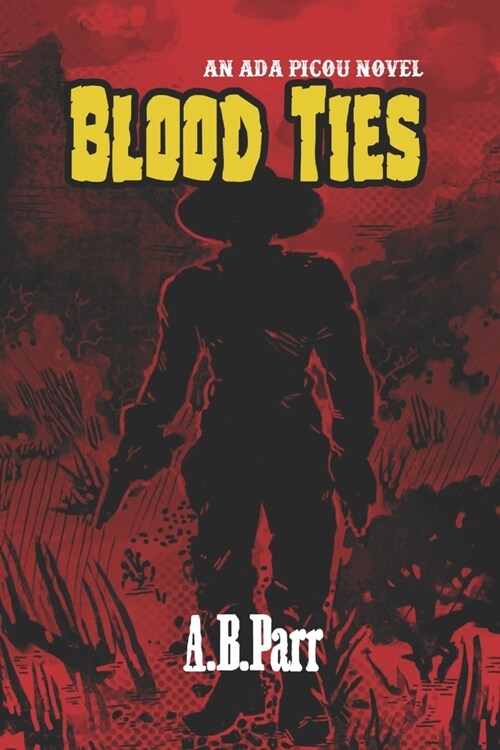 Blood Ties: An Ada Picou Adventure (Paperback)