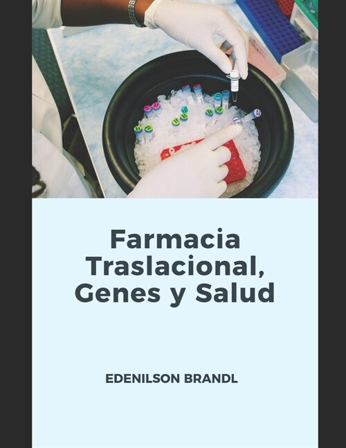Farmacia Traslacional, Genes y Salud (Paperback)