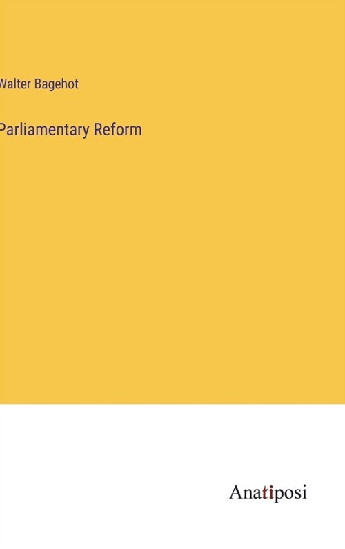 Parliamentary Reform (Hardcover)