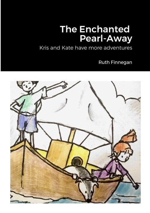 The Enchanted Pearl-Away: Kris and Kate have more adventures (Paperback)