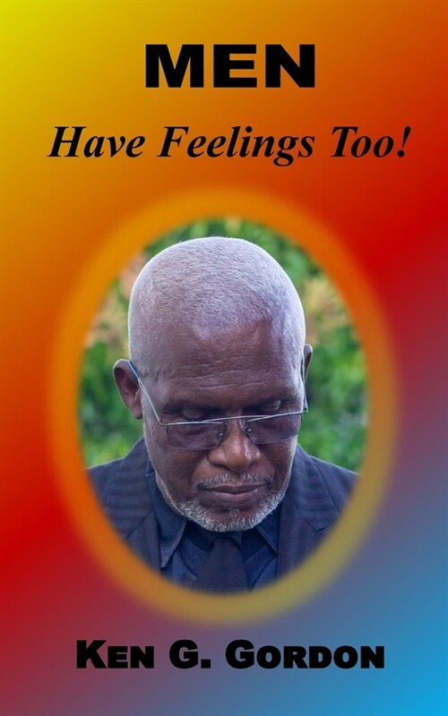 Men Have Feelings Too! (Paperback)