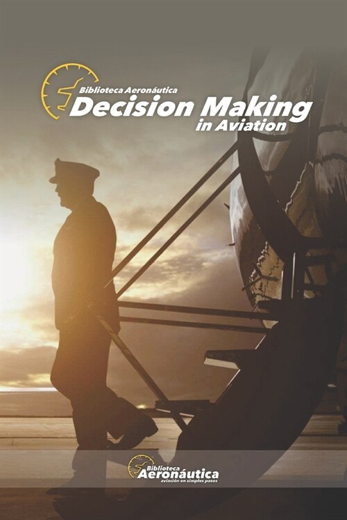 Decision making in aviation (Paperback)