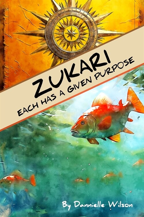 Zukari: Each has a given purpose (Paperback)