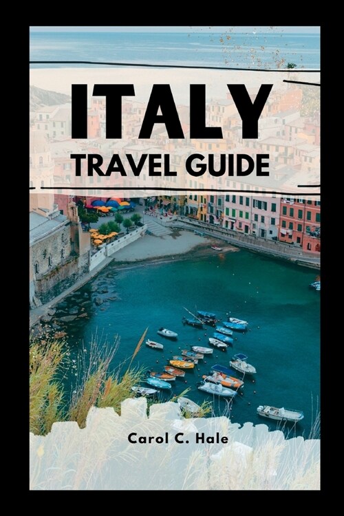 Italy Travel Guide 2023/2024 (Paperback)