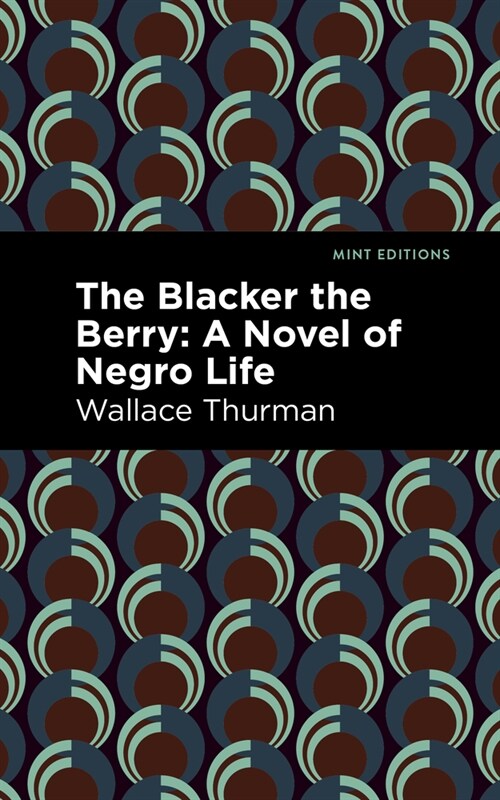 The Blacker the Berry: A Novel of Negro Life (Paperback)