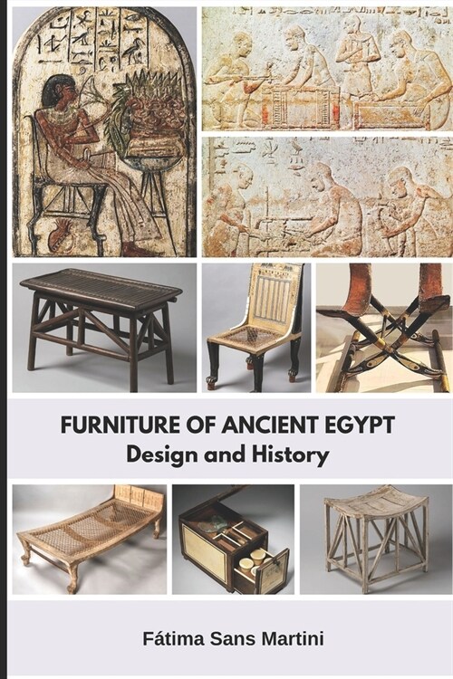 Furniture of Ancient Egypt: Design and History (Paperback)