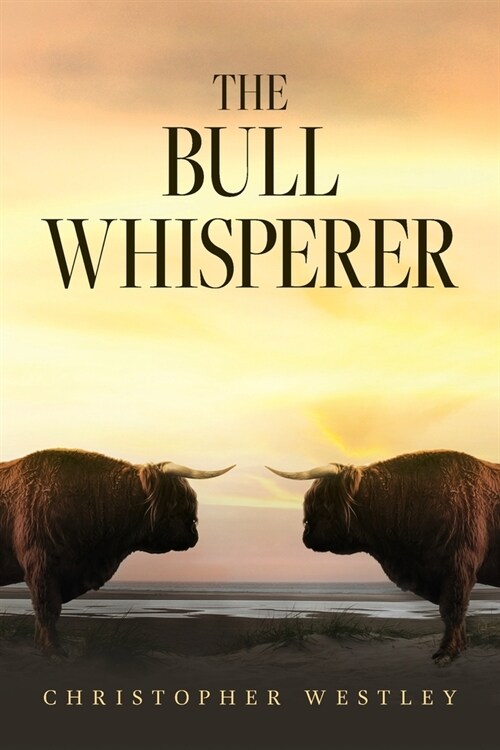 The Bull Whisperer (Paperback)