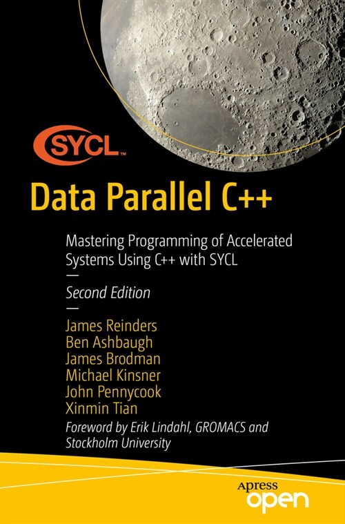 Data Parallel C++: Programming Accelerated Systems Using C++ and Sycl (Paperback, 2)