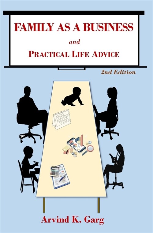 Family As A Business: and Practical Life Advice (Paperback)
