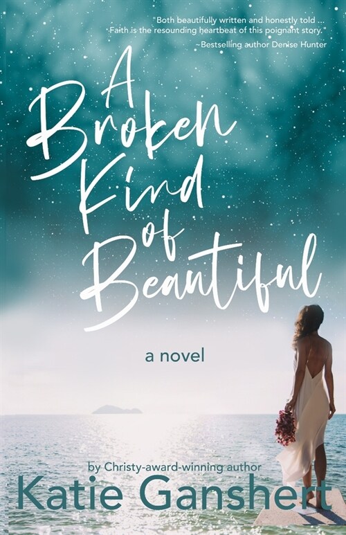 A Broken Kind of Beautiful (Paperback)