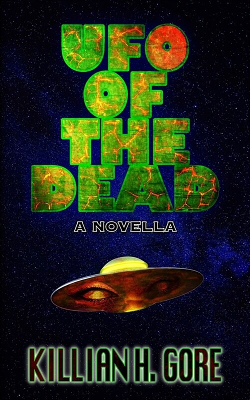 UFO of the Dead: A Novella (Paperback)