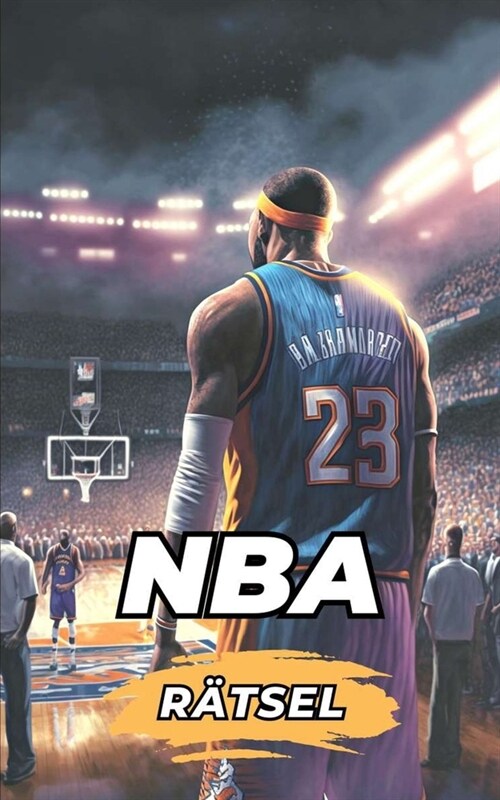 NBA R?sel: Was wei? du ?er die NBA? Stell mich auf die Probe (Paperback)