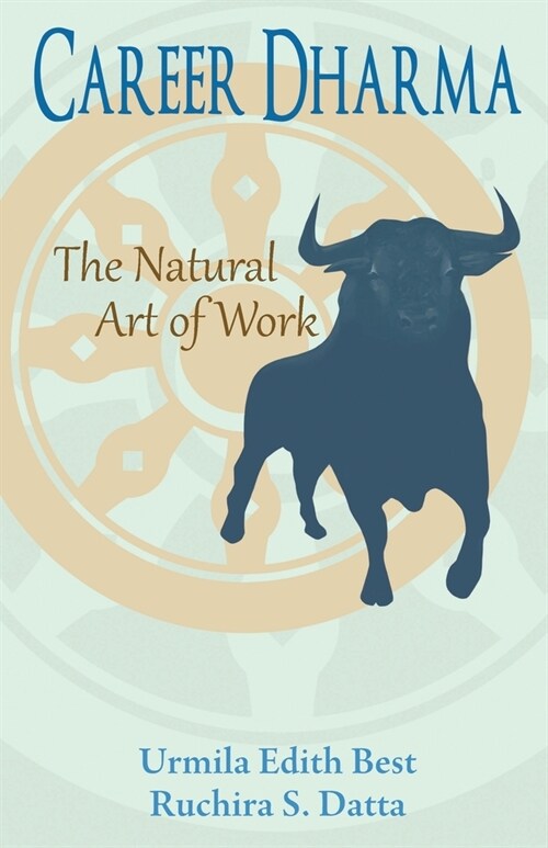 Career Dharma: The Natural Art of Work (Paperback)