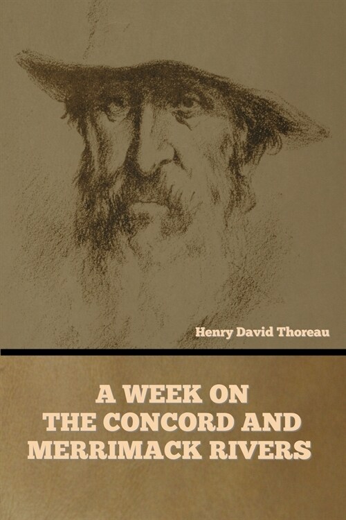 A Week on the Concord and Merrimack Rivers (Paperback)