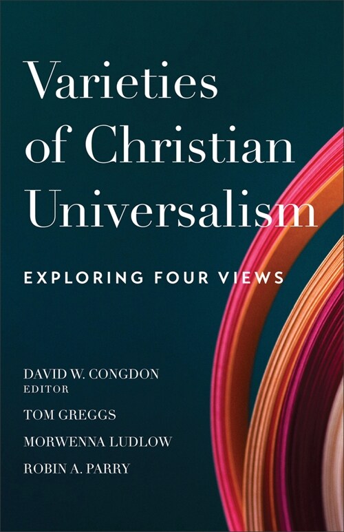 Varieties of Christian Universalism (Hardcover)