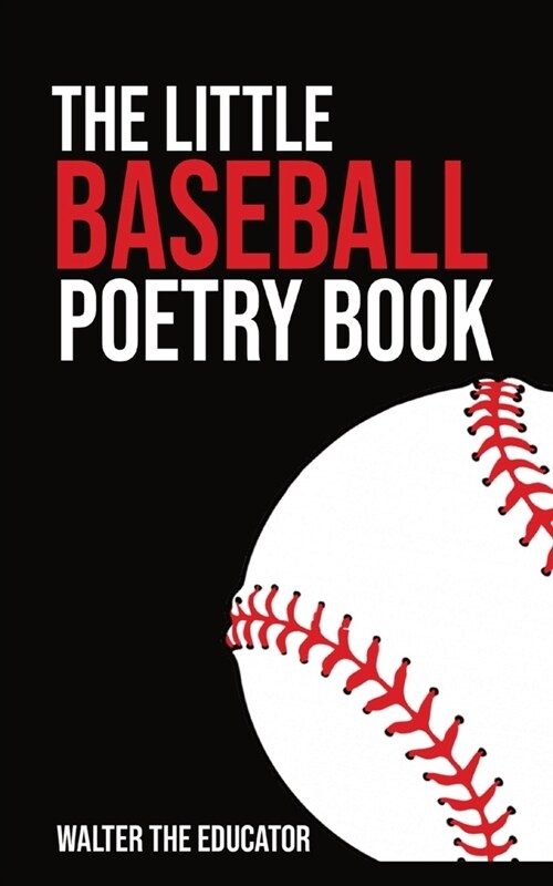 The Little Baseball Poetry Book (Paperback)