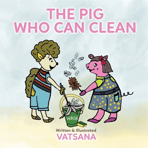 The Pig Who Can Clean (Paperback)